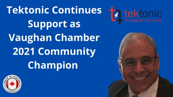 Tektonic Continues Support as Vaughan Chamber 2021 Community Champion 