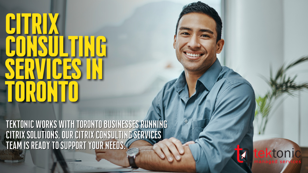 Citrix Consulting Services In Toronto