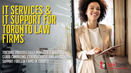 IT Services & IT Support Toronto Law Firms