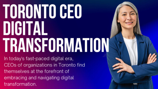 Steering Toronto’s Organizations into the Digital Future