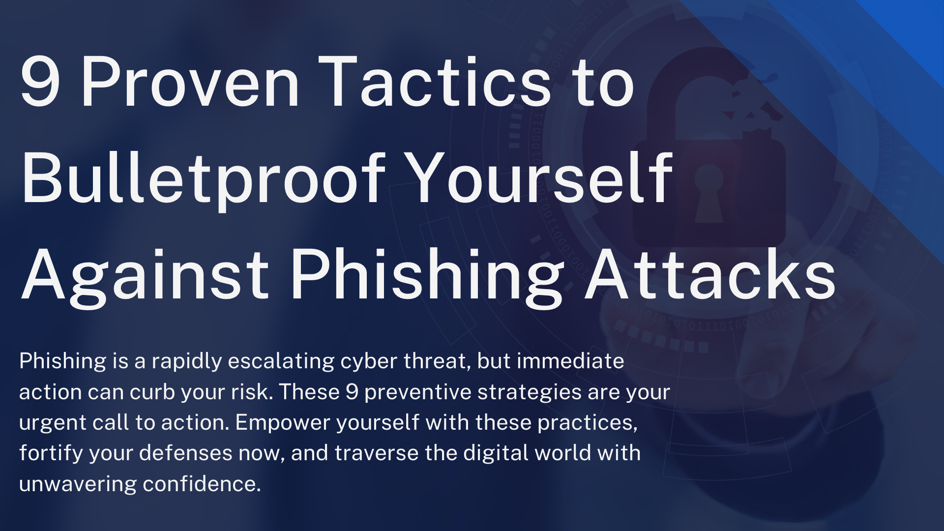 9 Masterstroke Strategies To Vanquish Phishing Attacks