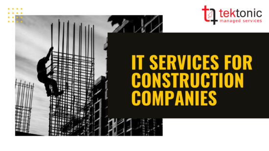 IT Support for Construction Companies