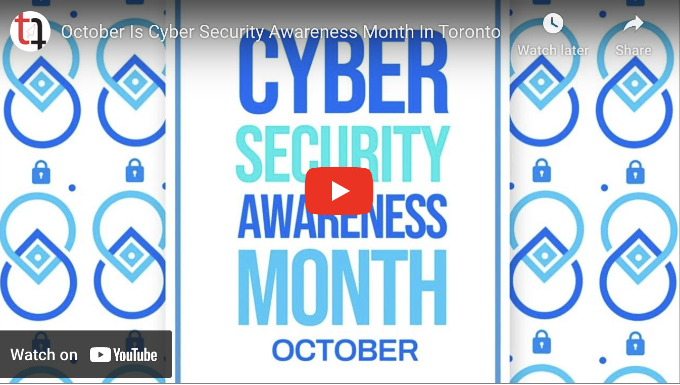 October Is Cybersecurity Awareness Month Across The GTA